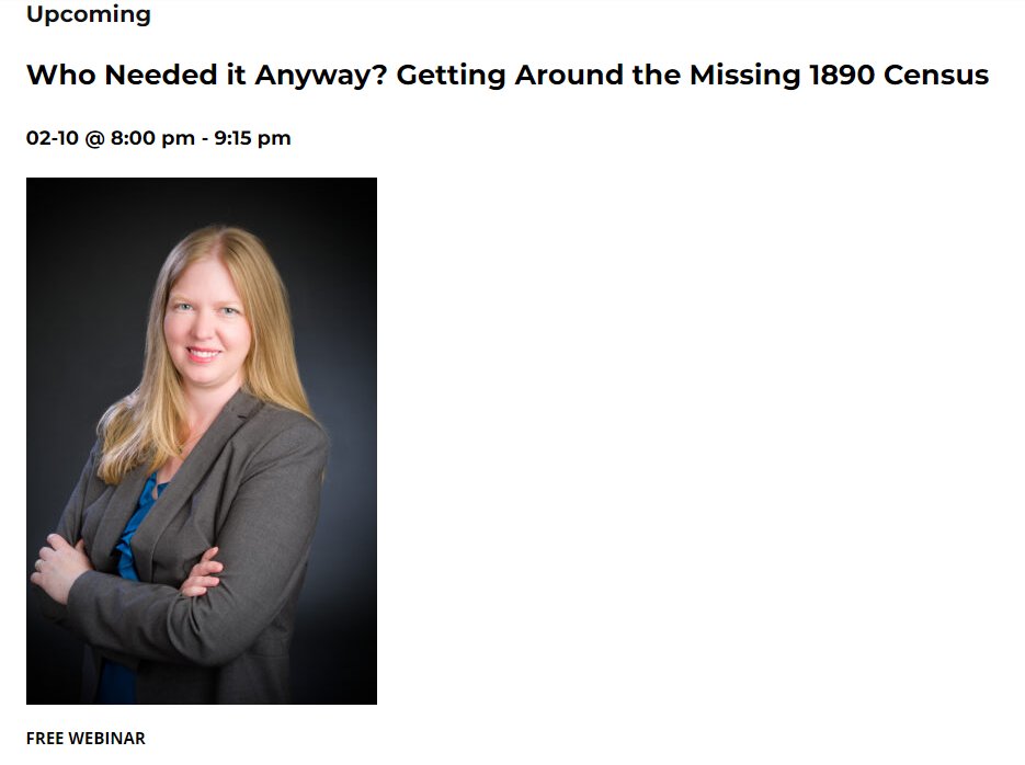Be sure to register for tonight's FREE GGS Webinar: "Who Needed It Anyway? Getting Around the Missing 1890 Census" by Sara Cochran. tinyurl.com/muewx8sj