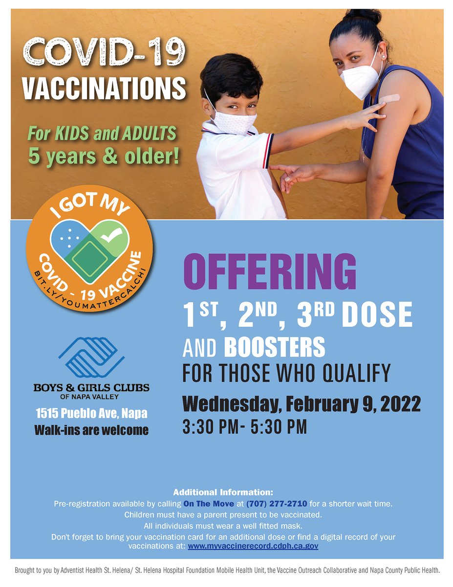 COVID-19 vaccine clinic for kids and adults ages 5 and up and Boosters for fully vaccinated individuals ages 12 and up Wednesday, February 9th at the Boys and Girls Club 3:30pm-5:30pm. If you would like more information you can call us at 707-277-2710.