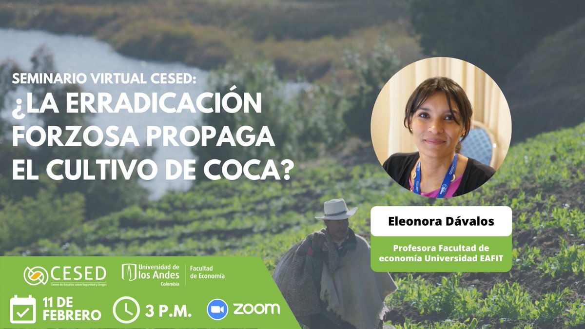 CESED/UNIANDES (@ceseduniandes) on Twitter photo Los invitamos este viernes al Seminario Virtual CESED en el que la profesora @eleodavalos, de <a href="/FEG_EAFIT/">Finanzas, Economía y Gobierno</a>, hablará sobre el posible desplazamiento de los cultivos ilícitos a partir de la fumigación aérea y qué dice la evidencia.
Inscríbase aquí: bit.ly/3of2gVW Los invitamos este viernes al Seminario Virtual CESED en el que la profesora @eleodavalos, de <a href="/FEG_EAFIT/">Finanzas, Economía y Gobierno</a>, hablará sobre el posible desplazamiento de los cultivos ilícitos a partir de la fumigación aérea y qué dice la evidencia.
Inscríbase aquí: bit.ly/3of2gVW