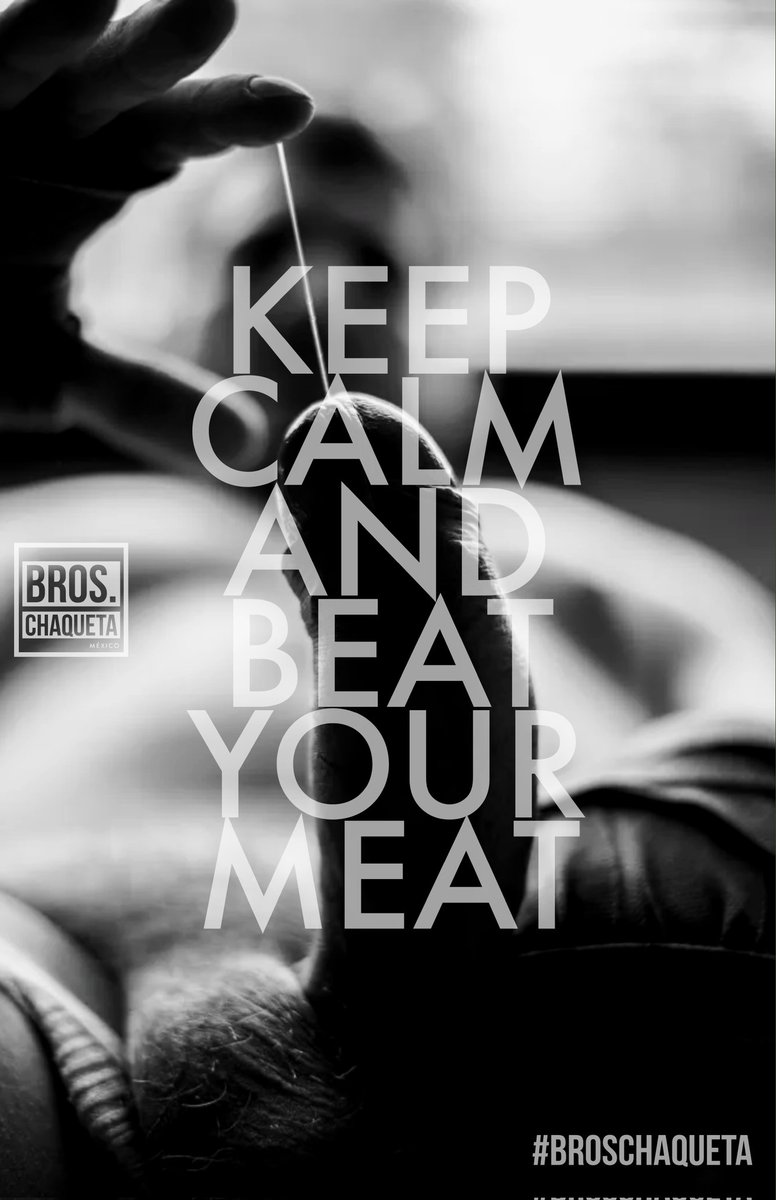 KEEP CALM BRO...
👊🏻👊🏼👊🏽👊🏾👊🏿💦 #BrosChaqueta