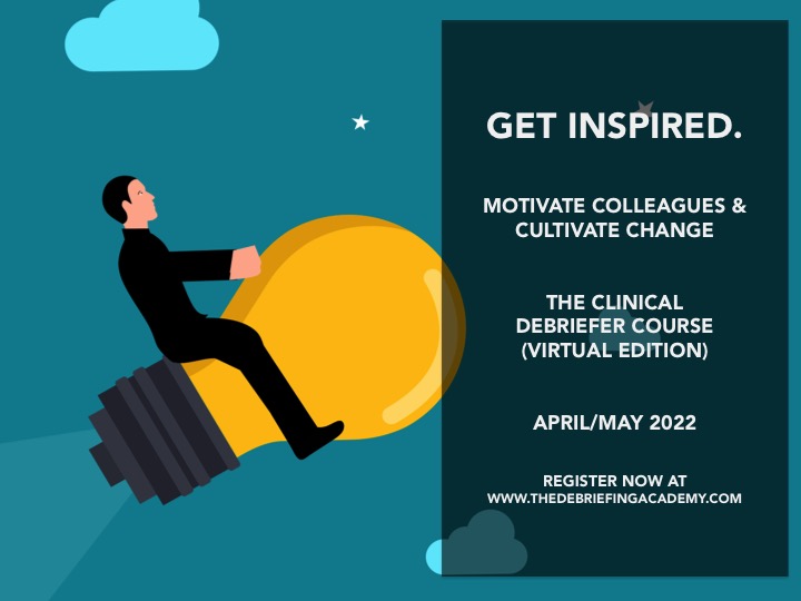 Get Inspired. We'll help you motivate colleagues, cultivate change and improve patient care. The Clinical Debriefer Course April 26-May 24, 2022 (online) Register now thedebriefingacademy.com/our-courses/ @JenArnoldMD @symon_ben @purdy_eve @MyaCubitt @LizCrowe2 @DrBramPedsER @y2kessler