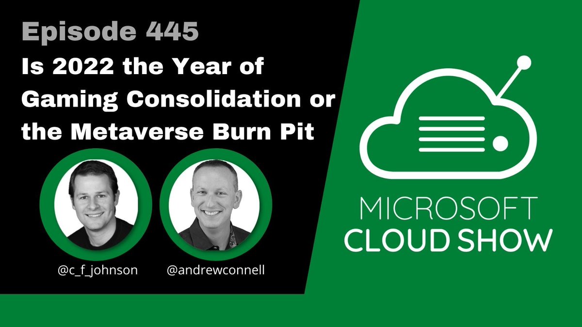 Is 2022 the year of gaming acquisitions (over $80B spent in the 1st 5wks)? Or will it be the #metaverse burn pit after #Meta blew $10B &amp; #Microsoft scrapped #Hololens?

Tune into episode 4️⃣4️⃣5️⃣  &amp; hear what @andrewconnell &amp; @c_f_johnson have to say! microsoftcloudshow.com/podcast/Episod…