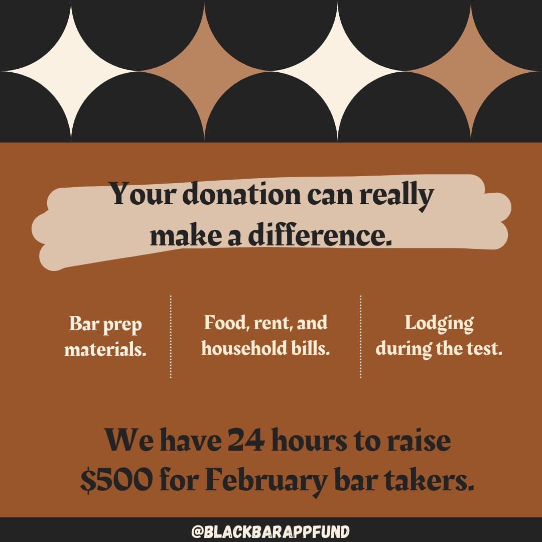 BlackBarAppFund's tweet image. #GivingTuesday We have 24 hours to raise $500.

We are only two weeks from the #FebruaryBarExam. Our scholars need your help. 

Donate now at blackbarapplicantfund.com