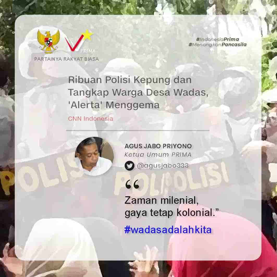 Perjuanganku lebih mudah karena mengusir penjajah, tapi perjuanganmu akan lebih sulit karenamelawan bangsamu sendiri.

#WadasAdalahKita 
#WadasMelawan 
@agusjabo333