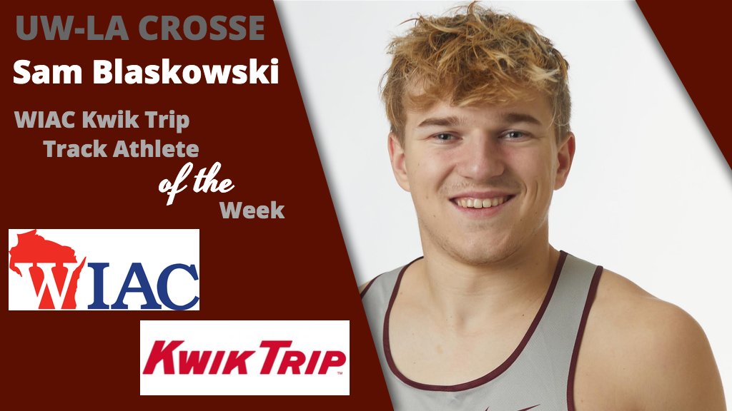 UWLAthletics's tweet photo. Congratulations to @UWLMensTF Sam Blaskowski for being selected the WIAC Kwik Trip Track Athlete of the Week. He won the 200-meter dash (21.84) at the Minnesota State Mankato Ted Nelson Classic. His time ranks third on the NCAA Division III Honor Roll. https://t.co/0rjijovDH5