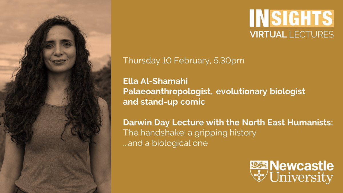 InsightsNCL's tweet photo. TOMORROW: 

Thurs 10 Feb, 5.30pm

#DarwinDay Lecture with the @NEHumanists: The handshake: a gripping history... and a biological one by @Ella_AlShamahi

More Info: https://t.co/ZPONlVFtFY  

@UniofNewcastle @EngageNCL @BiologyNCL @STEMNewcastle https://t.co/c6K0yv4P6S