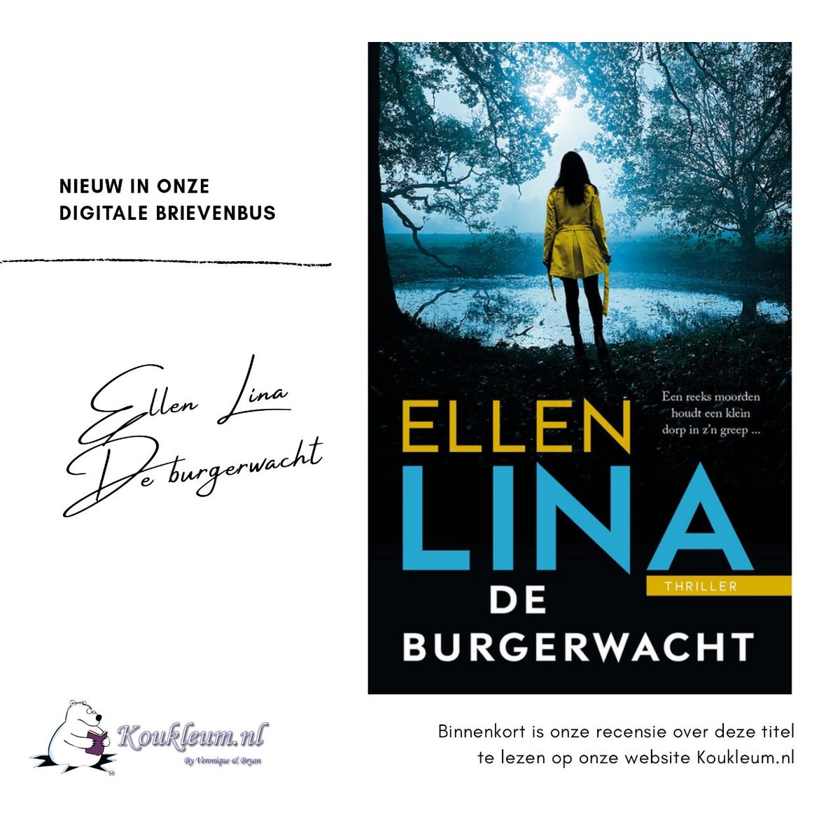 Wij ontvingen vandaag, van <a href="/DeFonteinCrime/">De Fontein Spanning</a>, een exemplaar van 'De burgerwacht', geschreven door <a href="/ellenlinarink/">Ellen Lina - Rink</a>, in onze digitale brievenbus. Staat hij ook al op jouw verlanglijstje? Binnenkort vertellen wij jullie meer over deze titel op onze website Koukleum.nl.