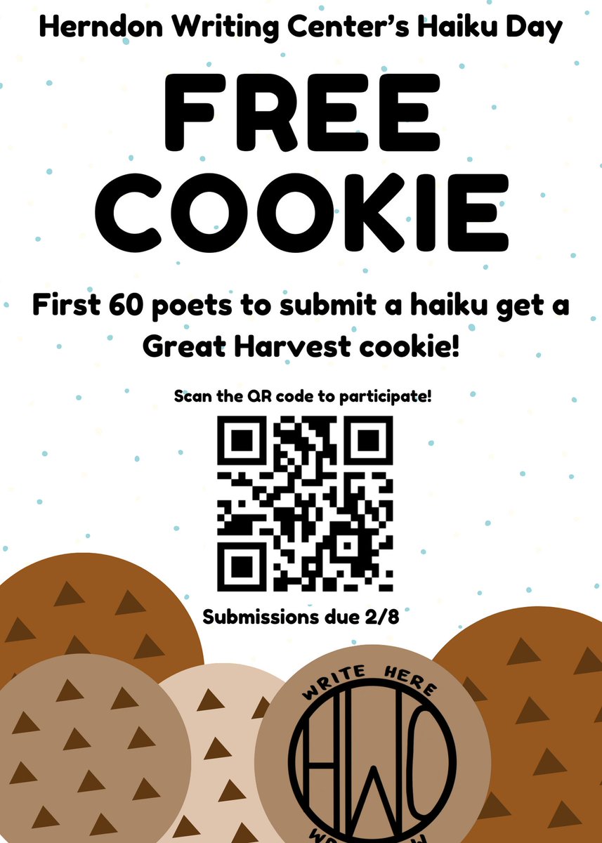 Cookies are so good,
Especially when they're free!
Write haiku with us!

We're giving Great Harvest cookies to the first 60 writers who submit a haiku by the end of the day today. We can't wait to read your pieces! Submit here: tinyurl.com/HWCHaiku22  <a href="/HerndonHS/">Herndon High School</a> <a href="/StingerHhs/">HHS The Stinger</a>
