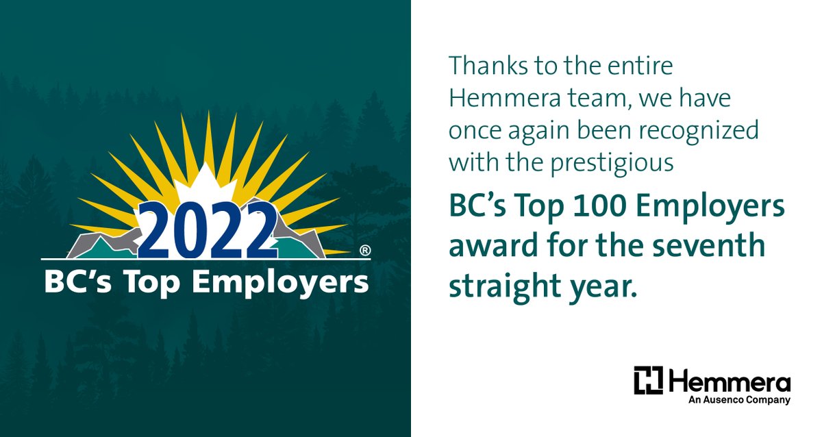 We've been recognized as one of <a href="/BC_TopEmployers/">BC's Top Employers</a> for the 7th straight year. The designation affirms the hard work &amp; dedication that have enabled our team to achieve this level of excellence year after year! #BCTopEmployers #TopEmployers2022 #TheHemmeraWay