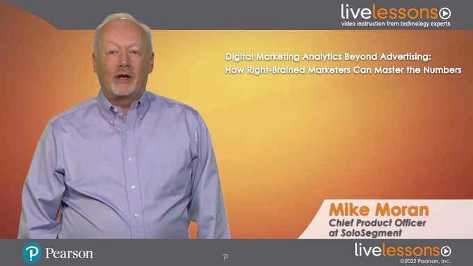 SoloSegment's tweet image. We&apos;re thrilled to partner with @Pearson and @InformIT!  Check out this brand new course, &quot;Digital Marketing Analytics Beyond Advertising&quot; hosted by our CPO Mike Moran. loom.ly/wdtCqCE
#pearson #informIT #LiveLessons #marketinganalytics