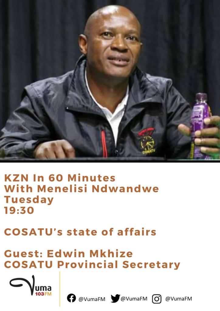 VumaFM's tweet photo. #KznIn60Minutes with @Menelisi_N 19h30-20h30
Tonight's menu!
- State of @_cosatu KZN & politics
- #ExpertPanelReport on #JulyUnrest with @xuberaird
- @BFLFsa on charging Ramaphosa
#VumaFM @Zowakha
Studio: 086 1010 300
VN: 065 933 7172 https://t.co/f8y7KDuCUX