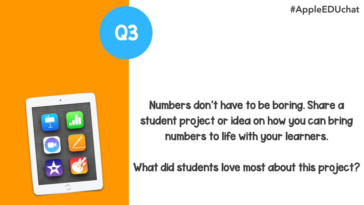 Q3: Numbers don’t have to be boring. Share a student project or idea on how you can bring numbers to life with your learners. What did students love most about this project? #AppleEDUchat