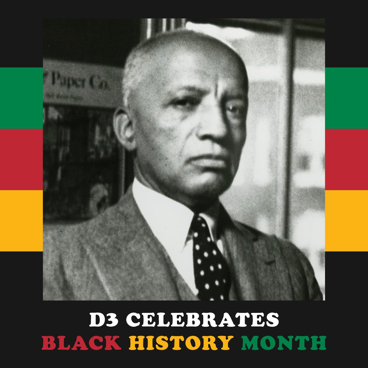 #D3 Celebrates Black History Month in honor of Carter G. Woodson. Carter first proposed “Negro History Week” in 1926 to Washington, DC area schools. He chose mid-Feb. because birthdays of Frederick Douglass and Pres. Abraham Lincoln. His steadfast work created #BlackHistoryMonth https://t.co/dNNWnvaWge