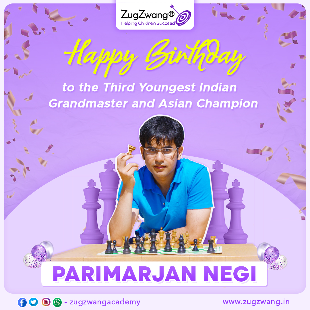 ZugZwang Academy wishing Parimarjan Negi a Very Happy Birthday.   