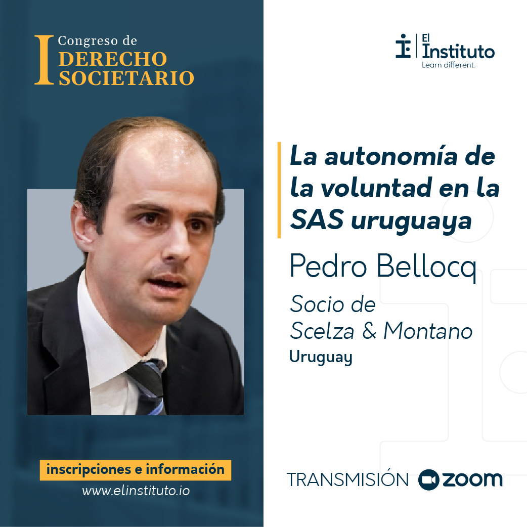 elinstituto_io's tweet photo. "La autonomía de la voluntad en la SAS uruguaya" es el tema que expondrá @PedroBellocq , Socio de Scelza &amp; Montano, en el I Congreso de Derecho Societario.

#ElInstituto #Congreso #DerechoSocietario #Derecho https://t.co/fWxomnLH2x