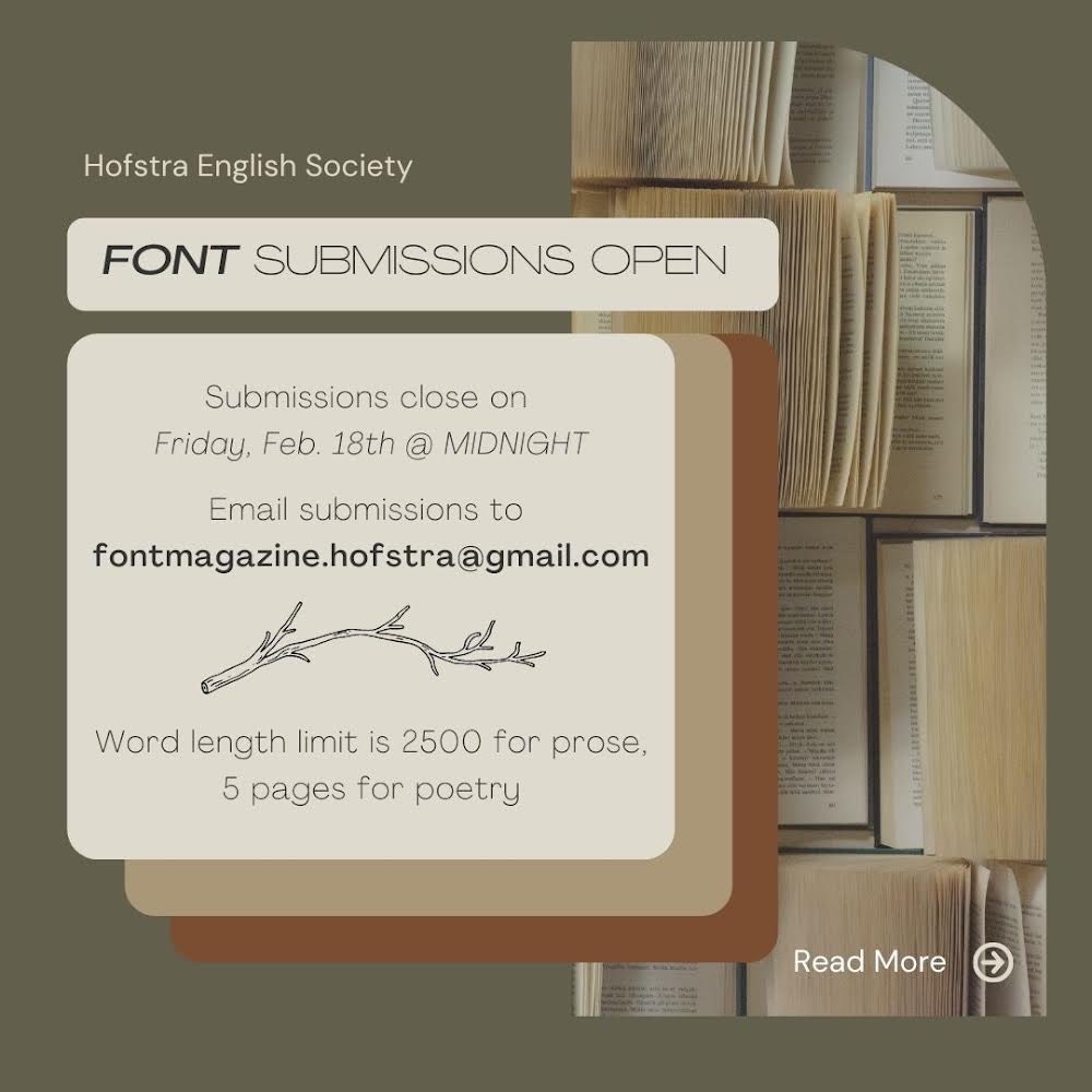 HofEngSoc's tweet photo. Spring 2022 Font submissions are open! 
Do you have art, poems, or prose you’d like to be published in a literary magazine? Submit your works before midnight on February 18th to be considered. 
Check the link in our bio to read through our old issues! https://t.co/QiAGdbxZOf