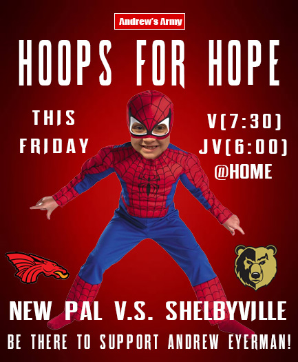 🚨🏀NPHS will be hosting "Hoops for Hope" night this Friday vs Shelbyville! Raffle Baskets, T-Shirts, Chuck-A-Duck &amp; Much More! All proceeds from the night's events will go to support Andrew's Army! Wear Orange and/or Spider-Man gear! More Details Coming Soon.... Spread the Word!