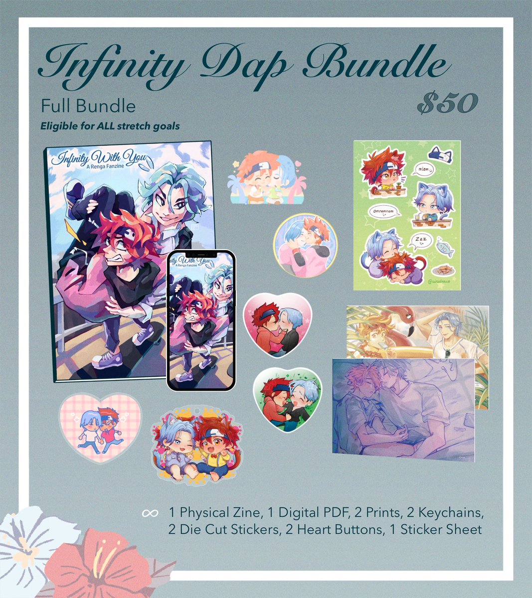 🌺 INFINITY DAP ❄️

↠ $50 USD
↠ Full Bundle
↠ This bundle is eligible for ALL stretch goals!