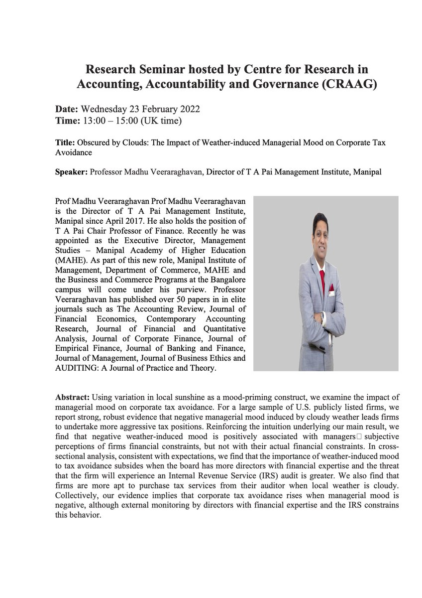 Centre for Research in Accounting, Accountability and Governance invites you to attend research seminar by Professor Madhu Veeraraghavan

Title: Obscured by Clouds: The Impact of Weather-induced Managerial Mood on Corporate Tax Avoidance

Seminar link is available on request.