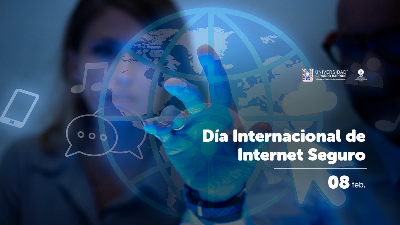U Gerardo Barrios Este Dia Sirve Para Promover Y Debatir Sobre El Correcto Uso De Internet Sobre Todo Para Los Ninos Y Jovenes Ya Que Es La Poblacion Mas
