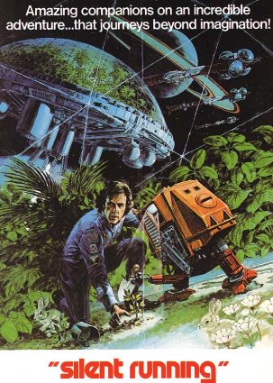 Silent running. Молчаливое бегство. Молчаливое бегство фильм. Silent Running 1972 poster. Silent Running poster.
