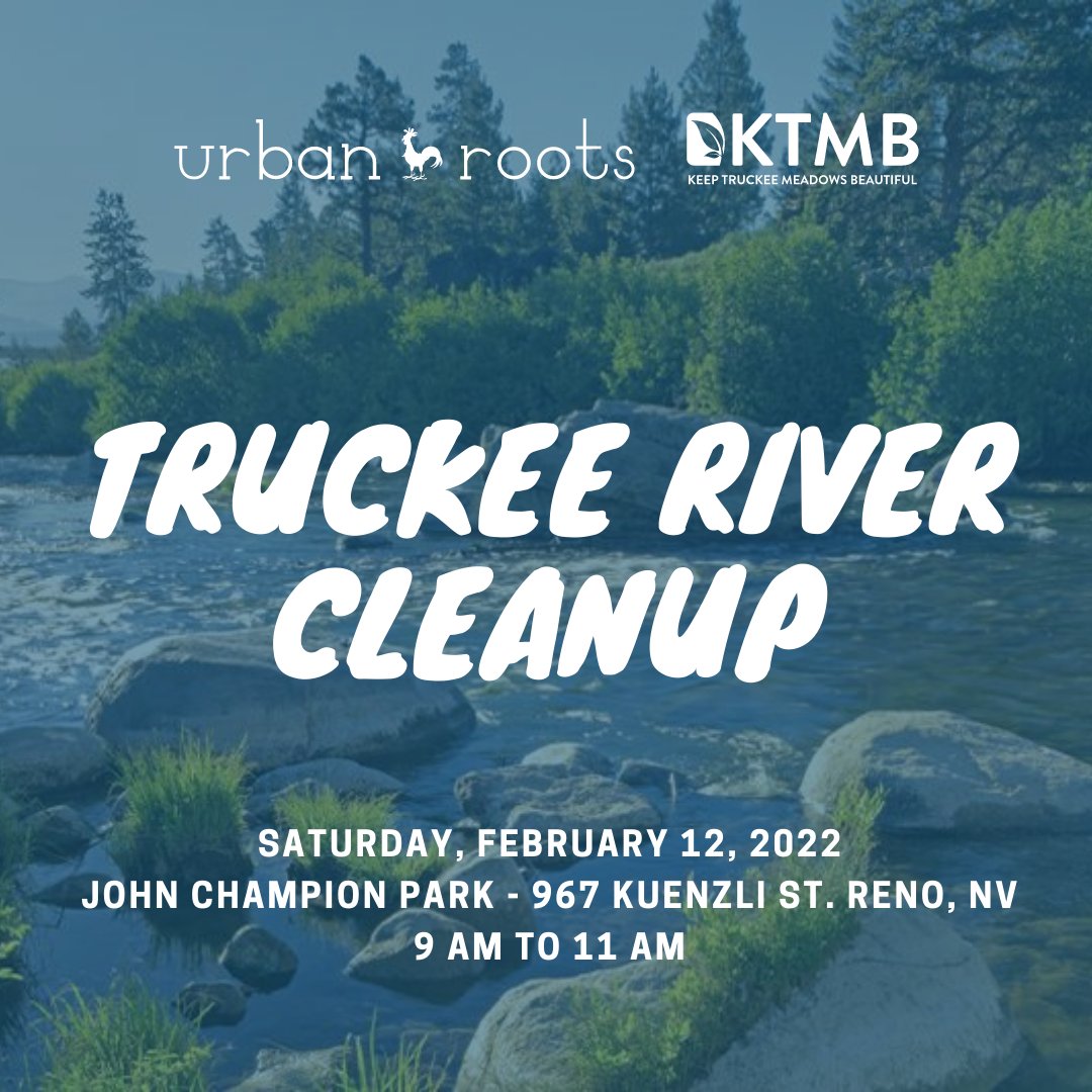 Join us and <a href="/ktmbeautiful/">KTMB</a> this Saturday, February 12th from 9 a.m. to 11 a.m. for a #TruckeeRiverCleanup at John Champion Park in Reno.

➡️Sign up to volunteer at bit.ly/UrbanRootsRive…

#UrbanRootsNV #RenoNV