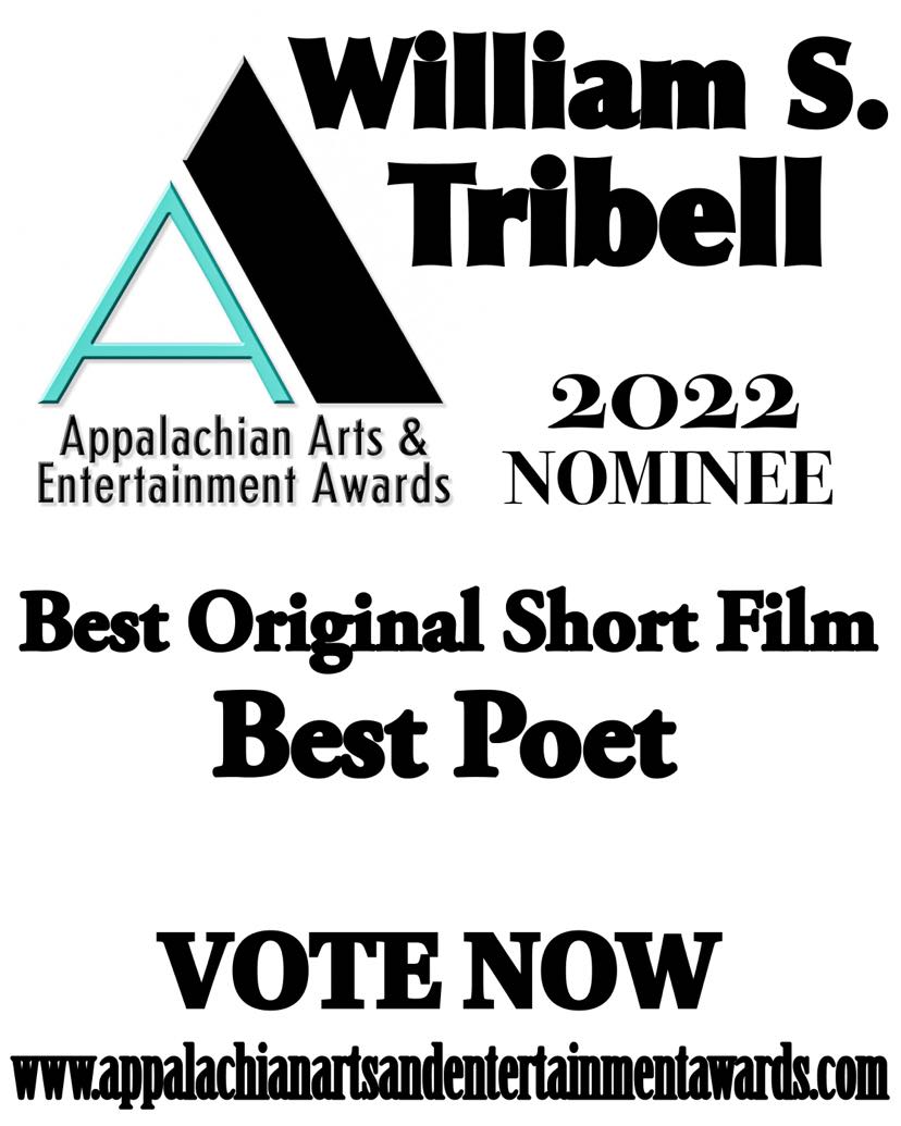 WSTribell's tweet photo. The Appalachian Arts &amp; Entertainment Awards @arts_awards at the Mountain Arts Center @TheMAC1996 has nominated William in 2 categories: Best Poet and Best Original Movie/Short Film/Documenting -- Public Voting is now open! Visit https://t.co/zFOKKZ7bHH to cast your votes! https://t.co/KivohbasyA