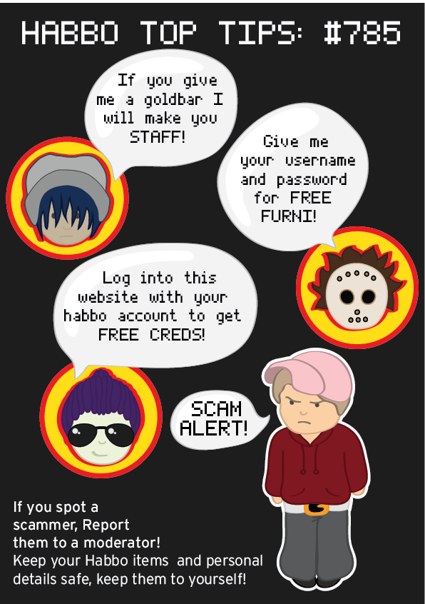 LC22_Elysse's tweet photo. @AskHabboHelpers @HabboFrauds Be careful of who you trust on Habbo - don't follow fishy links for Furni, or trust people to 'borrow' your items. and NEVER give out your password.  Some fastpass giveaways are scams too, be careful. https://t.co/abGTKochIx