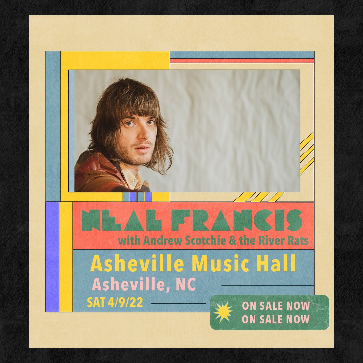 ** SAVE THE DATE **

Neal Francis w/ Andrew Scotchie &amp; the River Rats at Asheville Music Hall April 9th!!  Pre-sale starts tomorrow at 1pm ET— text NEALFRANCIS to 29147 to get the code now.