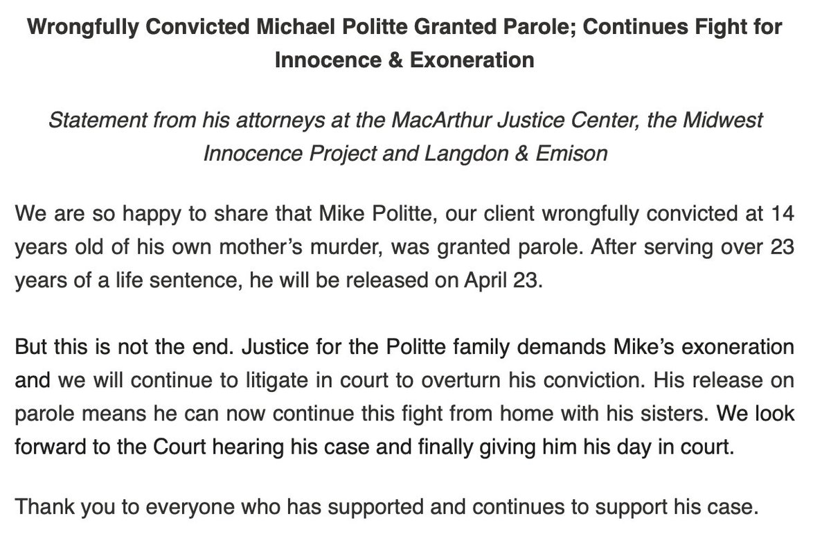 The_MIP's tweet photo. HUGE NEWS: After 23 years behind bars for a #wrongfulconviction at only 14 years old, Michael Politte has been granted parole and is going home! 
 
Statement from his attorneys: @tcita @rachelkwester @the_mip, @megangcrane @MacArthrJustice, and @LangdonEmison. https://t.co/464T9Tjp4G