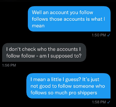 asthouwill's tweet photo. psa: it is, in fact, really fucking weird to expect people to check follows like three layers deep before following anyone, and also creepy as heck to do so to other people. https://t.co/jJH7r6ekuz