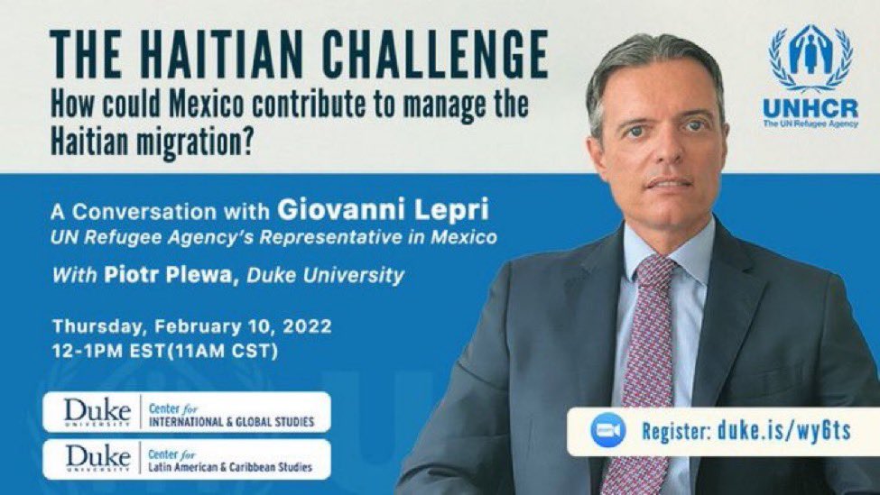 Les invitamos al webinar "The Haitian Challenge: How could Mexico contribute to manage the Haitian migration?" con la participación de nuestro representante <a href="/giolepri/">Giovanni Lepri</a>. @DUCIGS 

🗓️ 10 de febrero 2022
⏰ 11 hrs. Ciudad de México
💻 Registro: duke.is/wy6ts