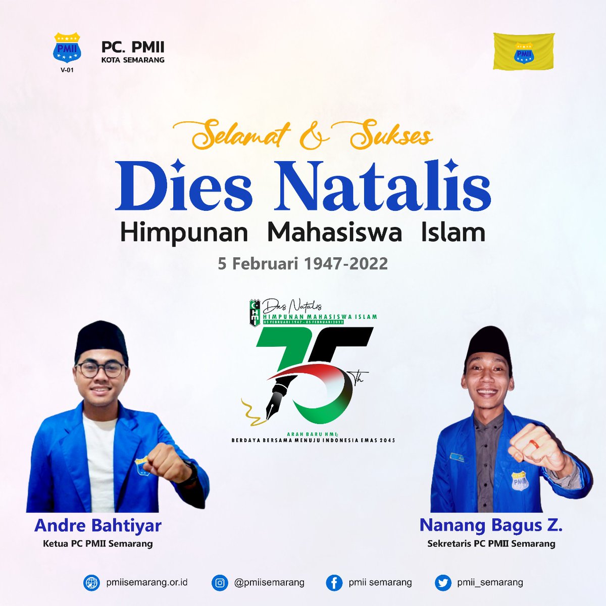 pmiisemarang's tweet photo. [Selamat &amp; Sukses]

Atas Dies Natalis HMI yang ke 75.
"Berdaya Bersama Menuju Indonesia Emas 2045"

___________________________________________
Ikuti juga sosial media kita yang lainnya,
FB : PMII Semarang
IG : @pmiisemarang
Website : https://t.co/D8Z8xMMfaQ https://t.co/Muiyl2EbTP