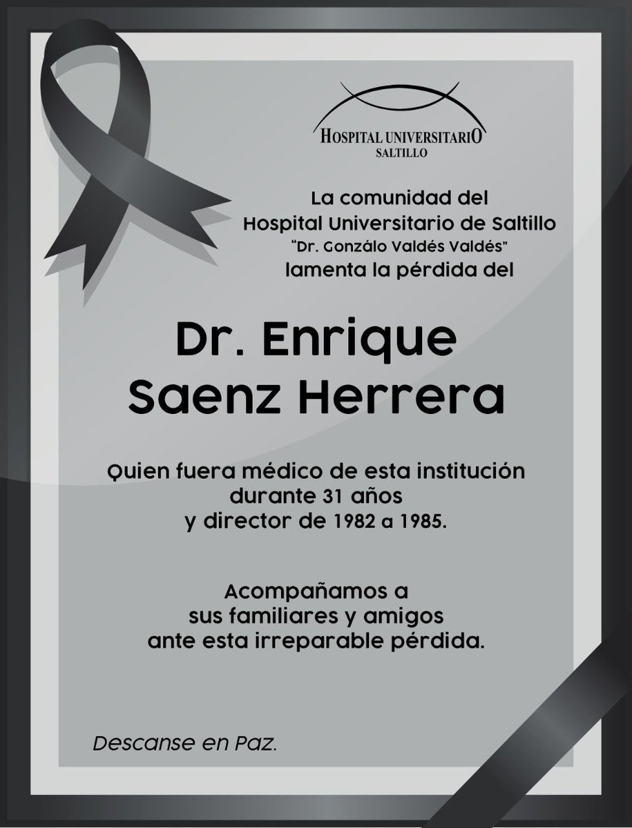 HU_Saltillo's tweet photo. Descanse en Paz Dr.Enrique Saenz Herrera https://t.co/n5Q5dLaxDI