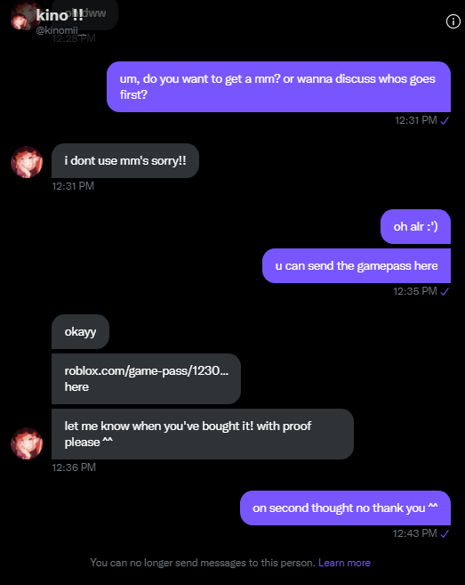sleepynxna's tweet photo. 2 user 1 account scammer
Roblox users: ninica1212 / RxvenThrill
You'll be added to the ninica account and then they'll be sending you a gamepass from another and claim it to be their friend's account.
#royalehighscammer #royalehightrades #royalehightrading #rhscam https://t.co/cMz2vIAteP