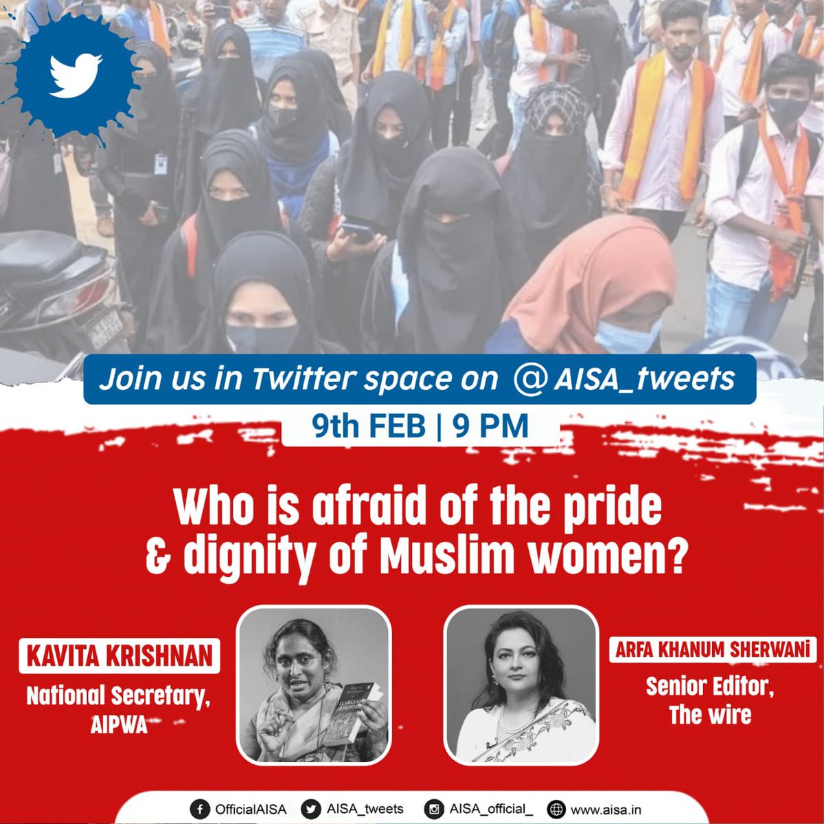 SamantaDolan's tweet photo. Who is afraid of the pride and dignity of Muslim women?

Join us in Twitter space on @AISA_tweets 

9th Feb, 9pm

@khanumarfa
Senior Editor, The wire.

@kavita_krishnan
National Secretary , AIPWA. https://t.co/A1seBpquCe