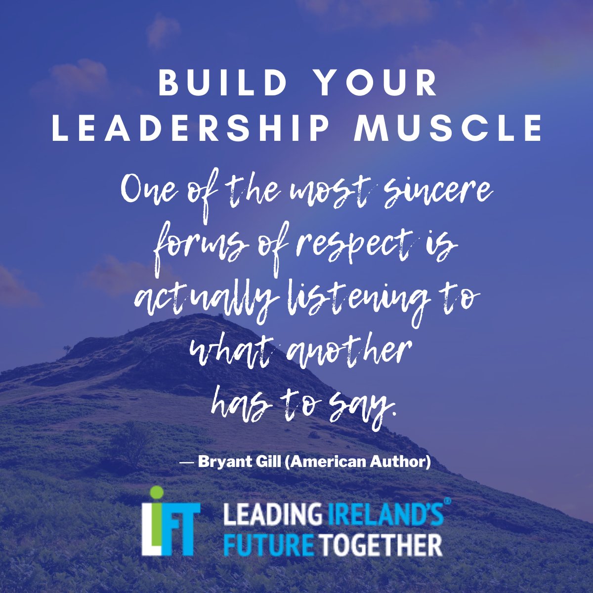 LiFTIreland's tweet photo. "One of the most sincere forms of respect is actually listening to what another
has to say."
Find out how listening is a key leadership value by joining a LiFT roundtable session: https://t.co/eBPTghrLAy
#BuildLeadershipMuscle #leadership #LIFTIreland #LIFTOnline https://t.co/ecF7OU0lpP