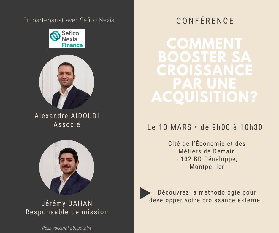En partenariat avec Sefico Nexia, Leader Montpellier vous propose une conférence : 
Comment booster sa croissance par une acquisition ? 

Le jeudi 10 mars 
de 09h00 à 10h30
à la Cité de l’Économie et des Métiers de Demain

OUVERTE A TOUTES LES ENTREPRISES D'OCCITANIE