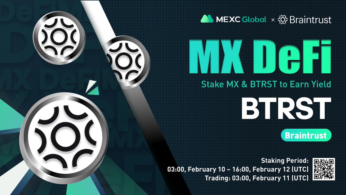 MEXC's tweet photo. 📈 MEXC will list @usebraintrust in the Innovation Zone $BTRST/USDT trading pair at 03:00 on Feb 11 (UTC)
🔨Launching the MX DeFi - stake $MX and $BTRST to earn liquidity yield on $BTRST
Details: https://t.co/uO5KbKyH70
💚Sign up: https://t.co/9v8Mpo8sq0
#Briantrust #MEXC https://t.co/aH0KsEVryd