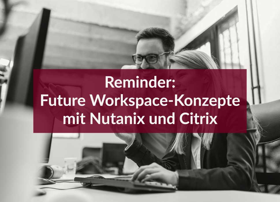 VINTIN_GmbH's tweet image. Nächste Woche ist es soweit: Wir stellen Future Workspace-Konzepte mit unseren Technologiepartner #Nutanix und #Citrix vor. Melden Sie sich noch heute an! vintin.de/events/future-… #makeITunique