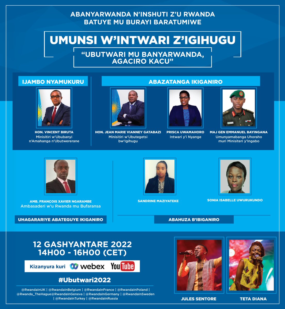 Diplomatic missions of #Rwanda in #Europe invite you to the virtual celebration of the National Heroes Day #Ubutwari2022 on 12/02/2022 from 14:00-16:00(GMT+1). ''Our heroism, our dignity' Our Guests: Hon. @vbiruta, @gatjmv, Maj Gen E. Bayingana & P. Uwamahoro