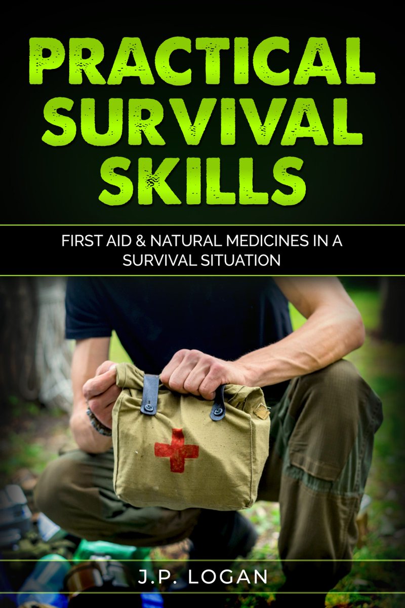 Practical Survival Skills First Aid & Natural Medicines In A Survival Situation  By J.P. Logan awesomegang.com/practical-surv…  #practicalsurvival #principle #outdoors #njoutdoorstore