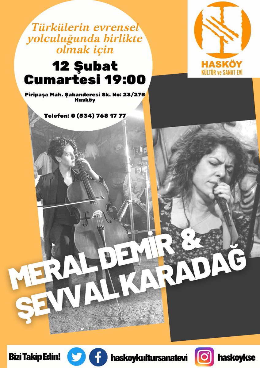 Türkülerin evrensel yolculuğunda birlikte olmak için 12 Şubat Cumartesi saat 19:00’da sevgili Meral Demir ve Şevval Karadağ’ı Hasköy kültür ve sanat evimizde ağırlıyoruz. Tüm dostlarımızı bekleriz ..