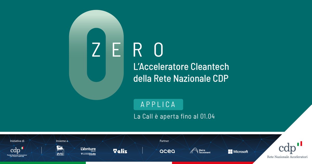 LVenture Group (@lventuregroup) on Twitter photo 📣 Al via la seconda call di #ZERO, l'Acceleratore di startup Cleantech della Rete Nazionale Acceleratori di <a href="/GruppoCDP/">Cassa Depositi e Prestiti</a> lanciato da lanciato da CDP Venture Capital, <a href="/Eni/">eni</a>, #LVentureGroup ed <a href="/centroELIS/">ELIS</a>, con <a href="/AceaGruppo/">Acea Gruppo</a>, @MaireTecnimont e <a href="/microsoftitalia/">Microsoft Italia</a>🔎 bit.ly/34M9Mkw 📣 Al via la seconda call di #ZERO, l'Acceleratore di startup Cleantech della Rete Nazionale Acceleratori di <a href="/GruppoCDP/">Cassa Depositi e Prestiti</a> lanciato da lanciato da CDP Venture Capital, <a href="/Eni/">eni</a>, #LVentureGroup ed <a href="/centroELIS/">ELIS</a>, con <a href="/AceaGruppo/">Acea Gruppo</a>, @MaireTecnimont e <a href="/microsoftitalia/">Microsoft Italia</a>🔎 bit.ly/34M9Mkw