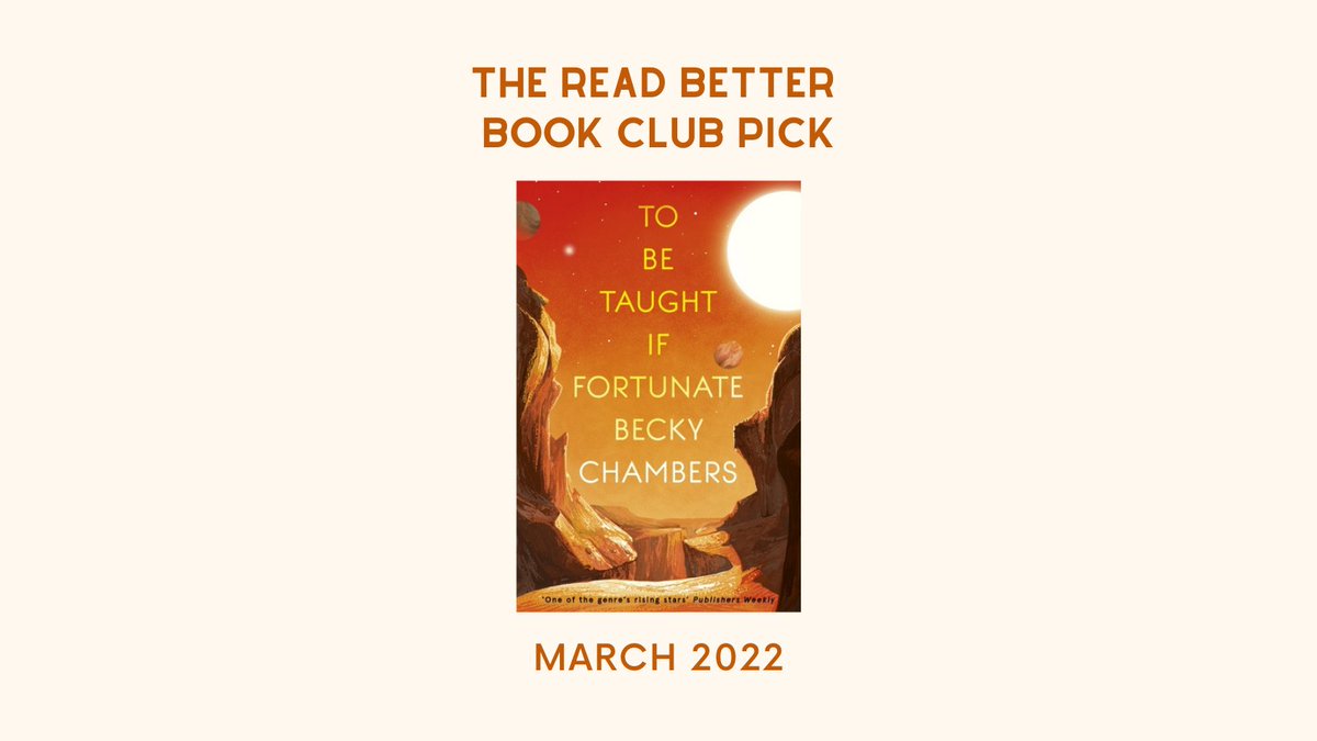 ReadBetterClub's tweet image. We are super excited to announce that our March 2022 pick is... 
To Be Taught, if Fortunate by Becky Chambers

Hop into our discord to join in! readbetter.carrd.co