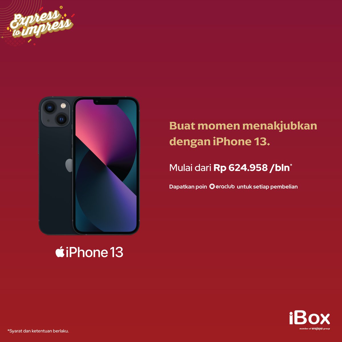 Buat momen menakjubkan dengan iPhone 13.
Miliki iPhone 13 dengan harga mulai dari Rp 624.958/bulan* di iBox dan dapatkan poin eraclub untuk setiap pembelian.

*Syarat dan ketentuan berlaku