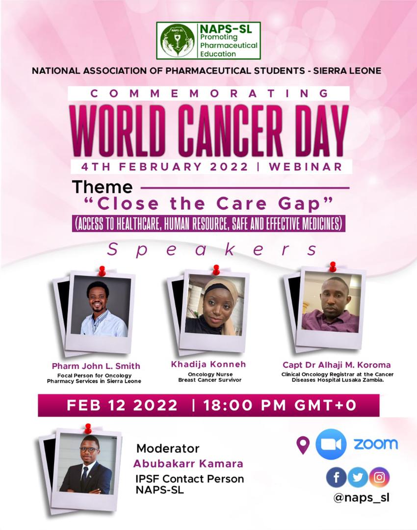 NAPS_SL's tweet photo. WORLD CANCER WEEK 
 Theme: Closing the Care Gap ( access to healthcare, human resource, safe and effective medicines).
Kindly register for the webinar https://t.co/ZROabHVDv6 and be part of the thrilling session on February 12, 2022, | 6:00 PM

#napssl 
#IPSFAfRO 
#IPSForg https://t.co/hlhvmovRN6