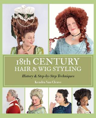 PDF- Free Download 18th Century Hair & Wig Styling: History & Step-by-Step  Techniques Kindle New! / Twitter