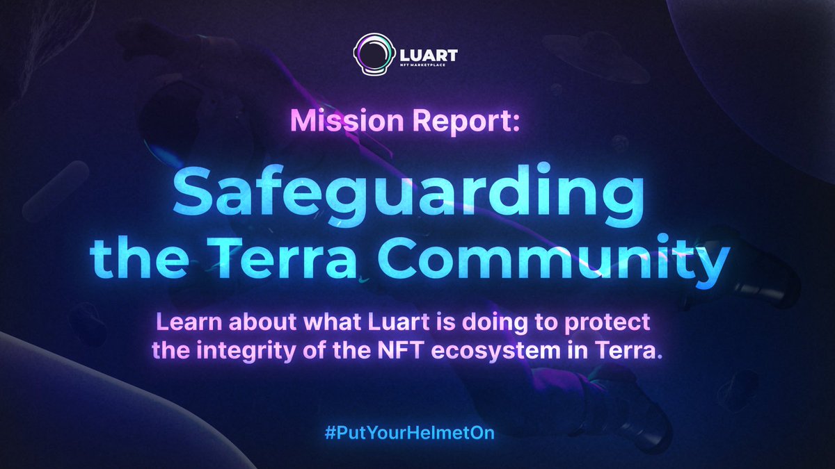 luart_io's tweet photo. 🚨 Safeguarding the #Terra Community 🚨

With the ever-growing #NFT ecosystem, comes the heightened danger of increasing rugs, scams, stolen art or worse.

Want to learn what Luart is doing to protect the community? 

0️⃣ #LUNAtics let's dive in! 🧵👇🏻!

#PutYourHelmetOn $LUNA $UST https://t.co/sv0AtpjBPc
