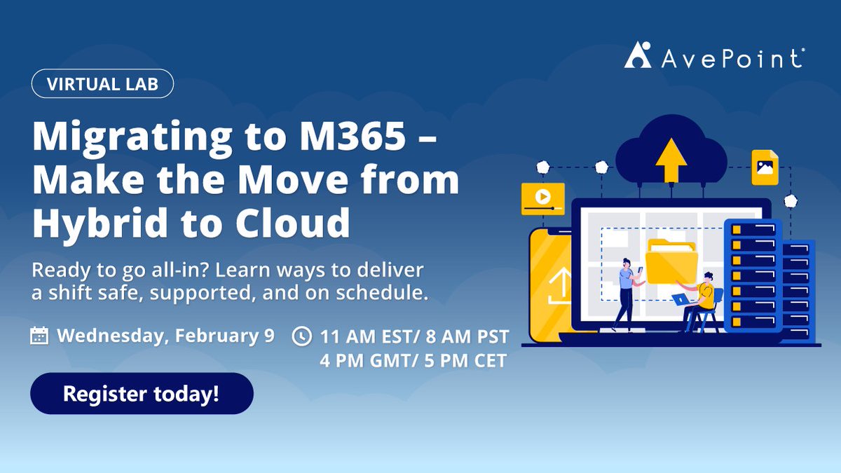 AvePoint's tweet photo. Ready to go all-in on the cloud? πβοΈ Get tips to shift from a hybrid model while staying safe, supported, and on schedule.
Register for our virtual lab β happening TODAY β for strategies to start your #M365Migration off right.
https://t.co/XI9NWn14Sy https://t.co/3pueZW2ujm